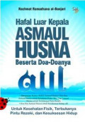 Hafal luar kepala Asmaul Husna beserta doa-doanya