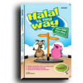 Halal Is My Way : Edukasi Halal Semua Umur