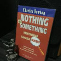 Nothing to Something : Menyingkap Rahasia Sukses