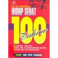 Hidup Sehat 100 Tahun