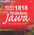 Buku cerdas 1818 peribahasa Jawa: (bacaan wajib masyarakat Jawa)