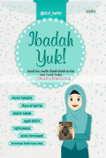 Ibadah Yuk! : Kenali dan Amalin Ibadah-Ibadah Harian Buat Cewek Tsakep