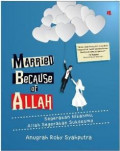 Married Because of Allah : Segerakan Nikahmu, Allah Segerakan Suksesmu