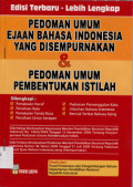 Pedoman Umum Ejaan Bahasa Indonesia Yang Disempurnakan & Pedoman Umum Pembentukan Istilah