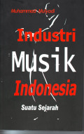 Industri Musik Indonesia Suatu Sejarah