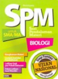 SPM : Seri Pendalaman Biologi UNtuk SMA/MA BIOLOGI