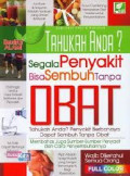 Tahukah Anda Segala Penyakit Bisa Sembuh Tanpa Obat