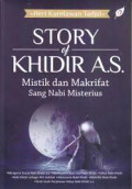 Story of Khidir A.S. Mistik dan Makrifat Sang Nabi Misterius