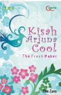 Kisah Arjuna Cool The Fresh Maker