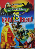 Kisah-kisah Teladan 25 Nabi & Rasul