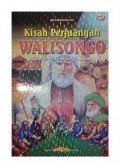 Kisah Perjuangan Walisongo : Generasi Pertama hingga Kelima