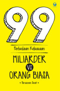 99 Perbedaan Kebiasaan Miliarder Vs Orang Biasa