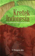 Kretek Indonesia : Dari Nasionalisme hingga Warisan Budaya