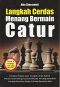 Langkah Cerdas Menang Bermain Catur