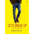 Let's Break Up: haruskah ini jadi pilihan?