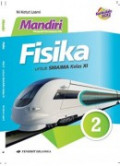 Mandiri Fisika Jilid 2 untuk SMA/MA Kelas XI Kurikulum 2013