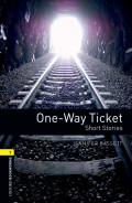 Oxford Bookworms 1 : One Way Ticket