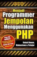 Menjadi Programmer Jempolan Menggunakan PHP