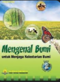 Mengensl bumi untuk Menjaga Kelestarian Bumi