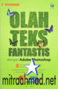 Olah Teks Fantastis dengan Adobe Photoshop