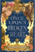 ONCE UPON A BROKEN HEART #1