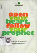 Open Your Heart Follow Your Prophet