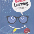 Quantum Learning : Membiasakan Belajar Nyaman dan Menyenangkan
