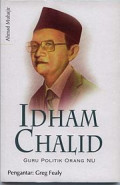 Idam Chalid: Guru Politik Orang NU