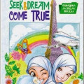 Seek dan Dream Come True