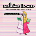 Saleha is Me : Sebab cantik saja tidak cukup