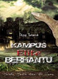 Kampus Elite Berhantu : Mereka Masih Ada disana