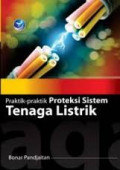 Praktik - Praktik Proteksi Sistem Tenaga Listrik