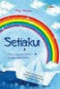 Setiaku : Ketika Senja dan Gerimis Berpihak pada Mimpiku
