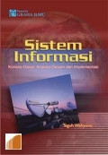 Sistem Informasi : Konsep Dasar, Analisis Desain dan Implementasi