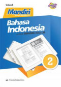 Mandiri : Bahasa Indonesia Untuk SMA Kelas XI Kurikulum 2013