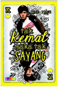 tak Kemal maka tak SAYANG