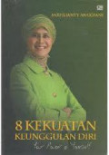 8 kEKUATAN KEUNGGULAN DIRI : your power is your self