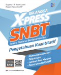 ERLANGGA X-PRESS SNBT PENGETAHUAN KUANTITATIF