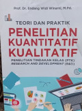 Teori dan Praktik Penelitian Kuantitatif Kualitatif