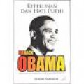 BARACK OBAMA : Ketekunan dan Hati Putih